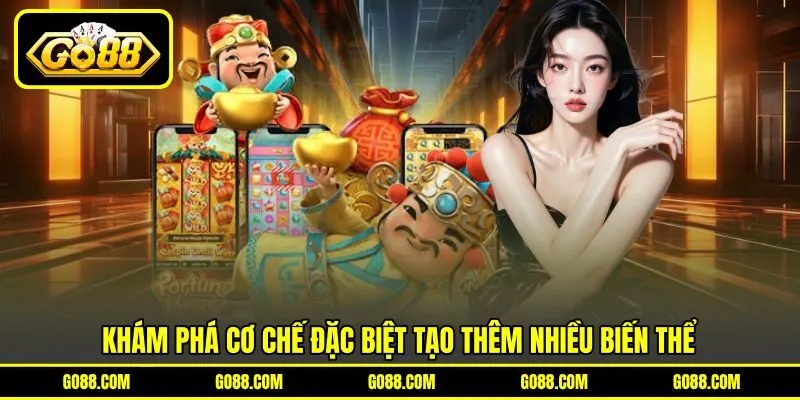 Khám phá cơ chế đặc biệt tạo thêm nhiều biến thể