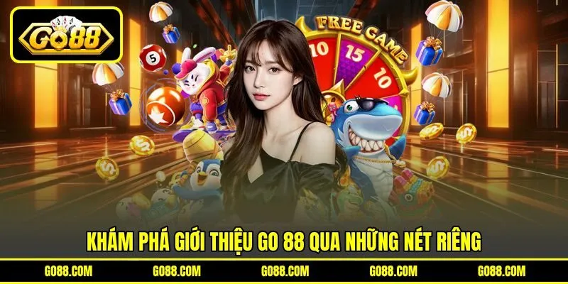 Khám phá giới thiệu GO 88 qua những nét riêng