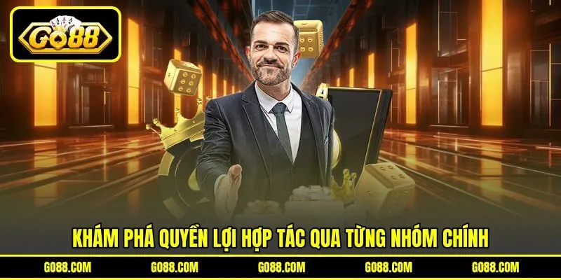 Khám phá quyền lợi hợp tác qua từng nhóm chính