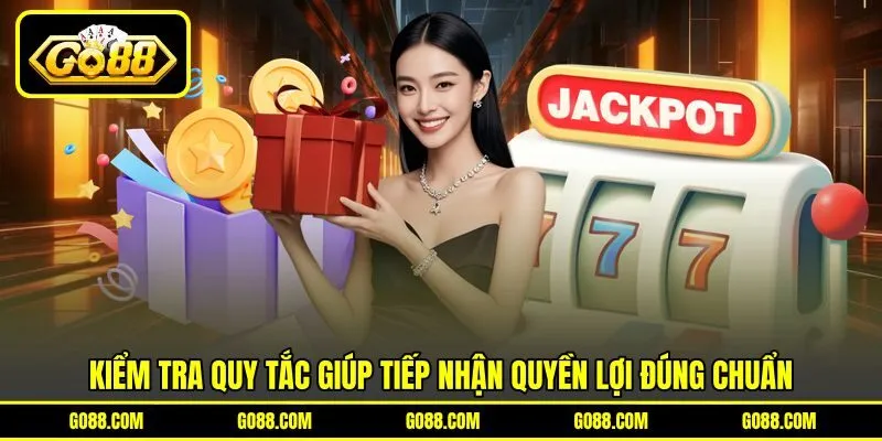 Kiểm tra quy tắc giúp tiếp nhận quyền lợi đúng chuẩn Kiểm tra quy tắc giúp tiếp nhận quyền lợi đúng chuẩn