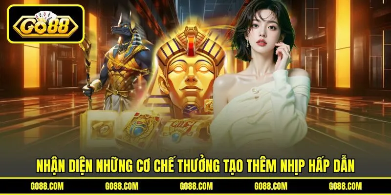 Nhận diện những cơ chế thưởng tạo thêm nhịp hấp dẫn Nhận diện những cơ chế thưởng tạo thêm nhịp hấp dẫn