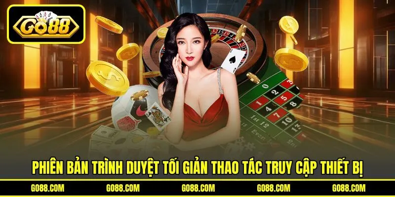 Phiên bản trình duyệt tối giản thao tác truy cập thiết bị